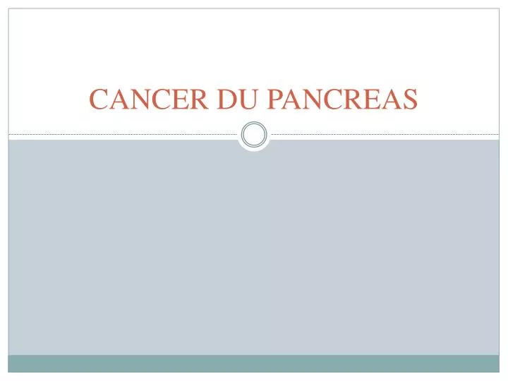 cancer du pancreas