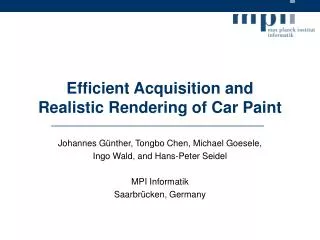Efficient Acquisition and Realistic Rendering of Car Paint