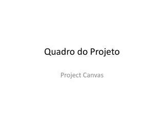 quadro do projeto