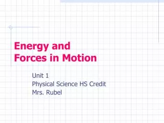 Energy and Forces in Motion