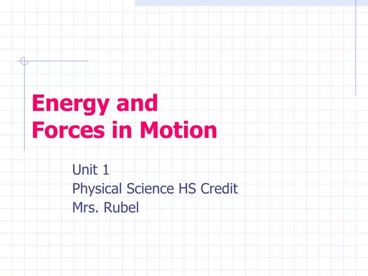 energy and forces in motion