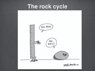 The rock cycle