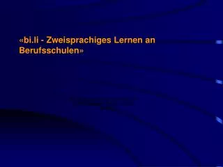 bi li zweisprachiges lernen an berufsschulen