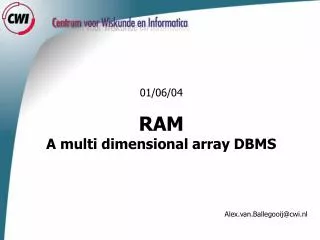 01/06/04 RAM A multi dimensional array DBMS