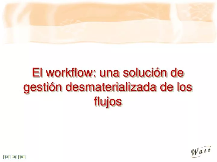 el workflow una soluci n de gesti n desmaterializada de los flujos