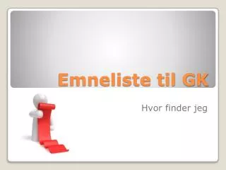 emneliste til gk