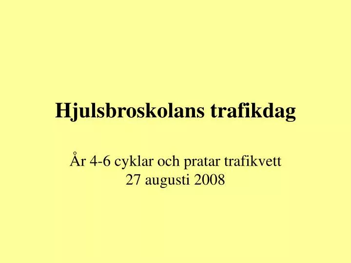 hjulsbroskolans trafikdag