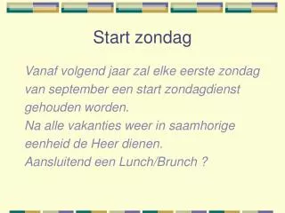 start zondag