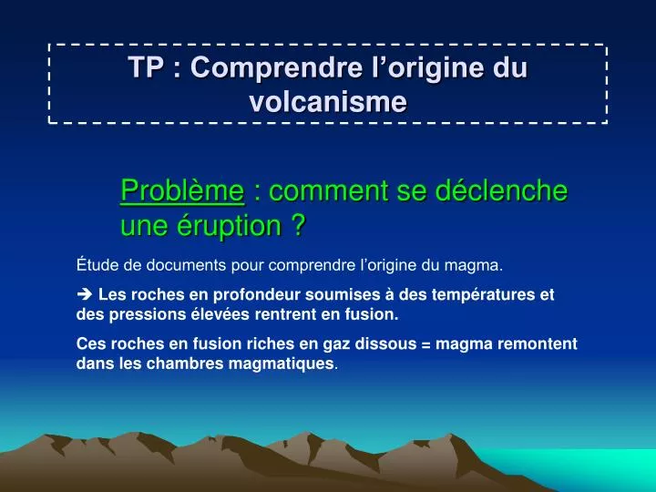 tp comprendre l origine du volcanisme