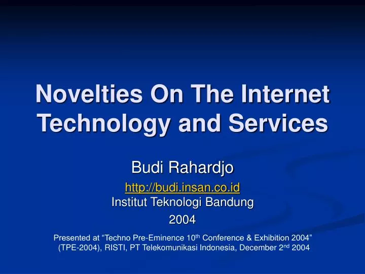 novelties on the internet technology and services