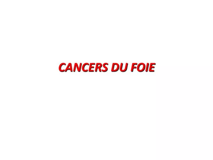 cancers du foie