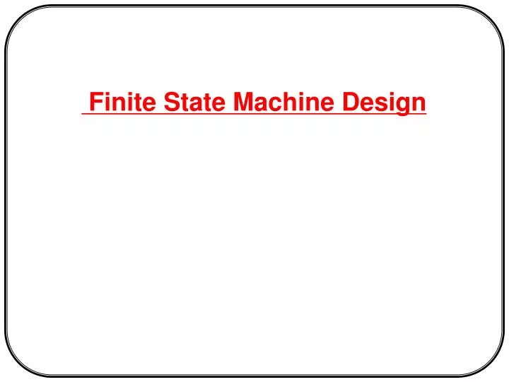 finite state machine design