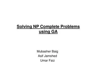 Solving NP Complete Problems using GA