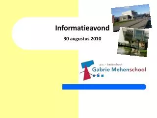 informatieavond 30 augustus 2010