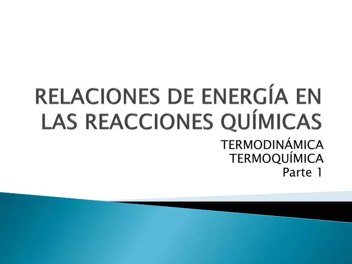 relaciones de energ a en las reacciones qu micas