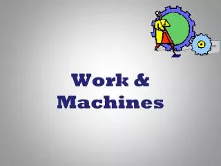 Work &amp; Machines