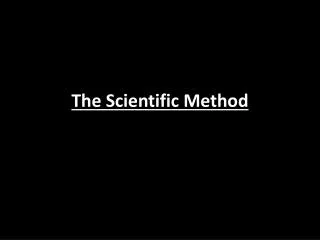 The Scientific Method