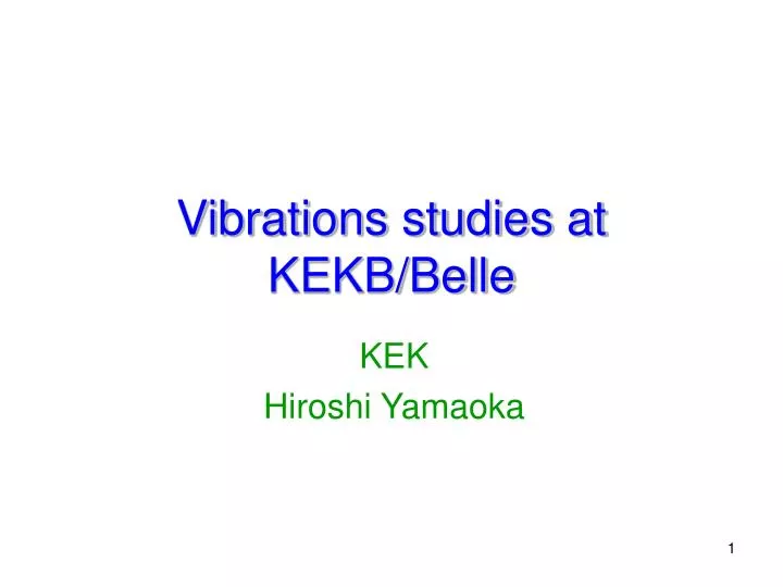 vibrations studies at kekb belle