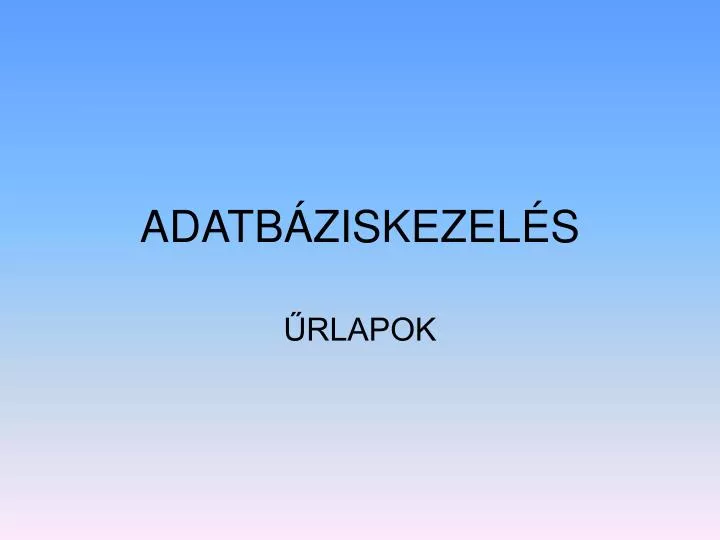 adatb ziskezel s