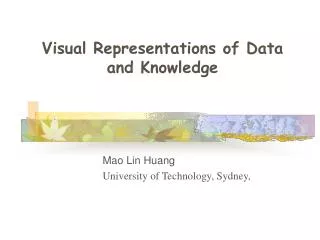 Mao Lin Huang University of Technology, Sydney,