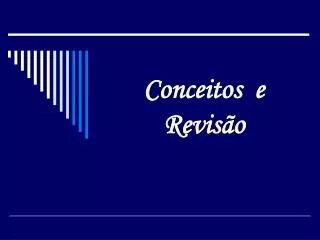 conceitos e revis o