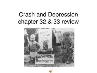 Crash and Depression chapter 32 &amp; 33 review