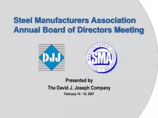 Steel Manufacturers Association Annual Board of Directors Meeting