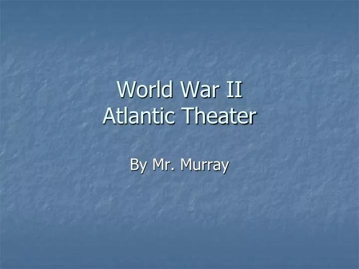 world war ii atlantic theater