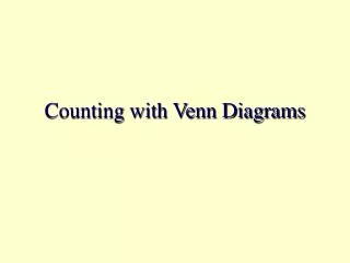 Counting with Venn Diagrams