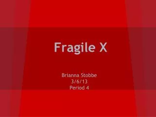Fragile X