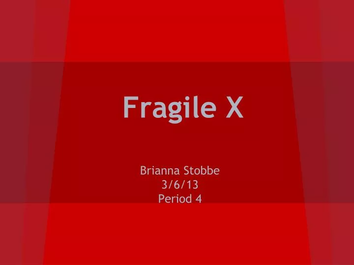 fragile x
