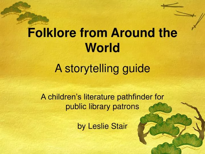 folklore from around the world a storytelling guide