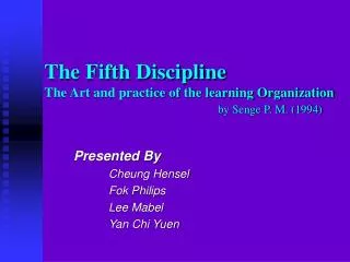The Fifth Discipline The Art and practice of the learning Organization by Senge P. M. (1994)