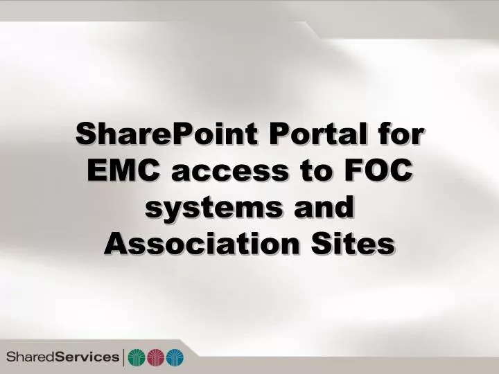 sharepoint portal for emc access to foc systems and association sites