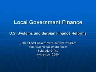 Local Government Finance U.S. Systems and Serbian Finance Reforms