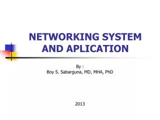 NETWORKING SYSTEM AND APLICATION