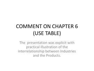 COMMENT ON CHAPTER 6 (USE TABLE)