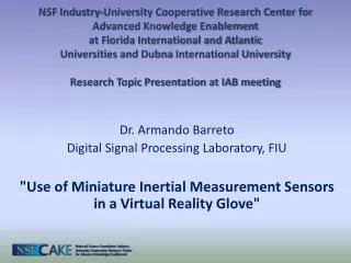 Dr. Armando Barreto Digital Signal Processing Laboratory, FIU