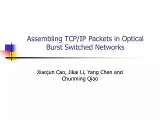 Assembling TCP/IP Packets in Optical Burst Switched Networks