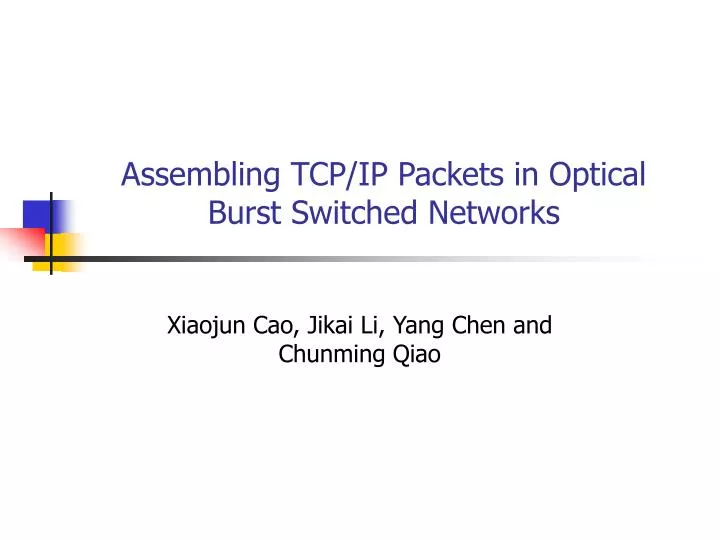 assembling tcp ip packets in optical burst switched networks