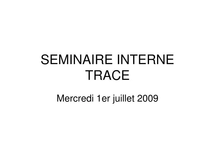 seminaire interne trace