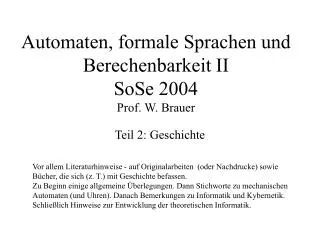 automaten formale sprachen und berechenbarkeit ii sose 2004 prof w brauer