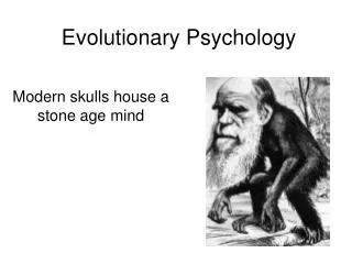 Evolutionary Psychology