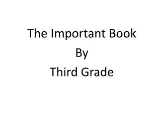 The Important Book By Third Grade