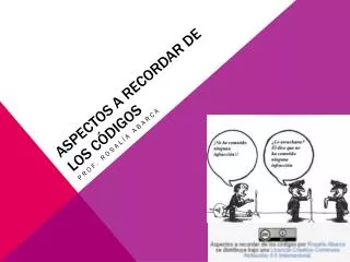 aspectos a recordar de los c digos