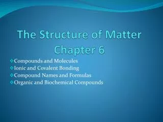 The Structure of Matter Chapter 6