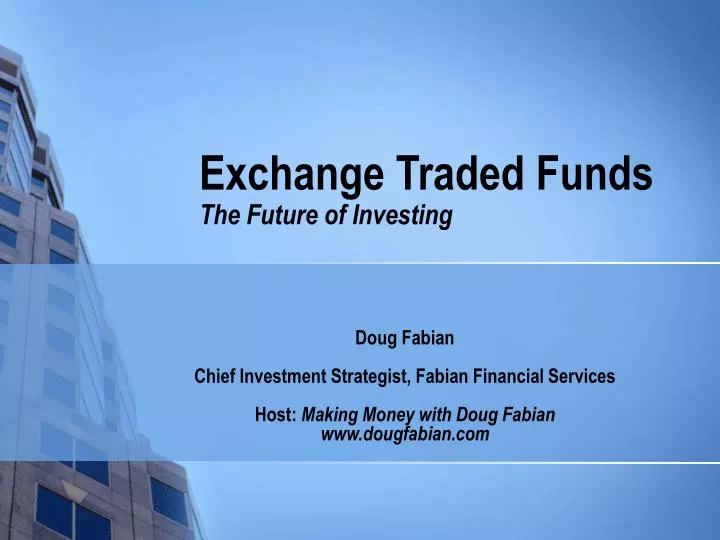 exchange traded funds the future of investing