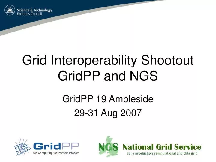 grid interoperability shootout gridpp and ngs