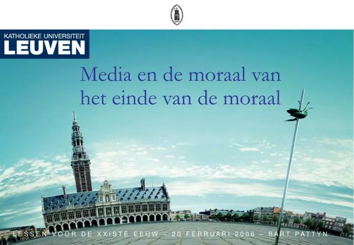 media en de moraal van het einde van de moraal