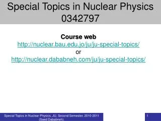 Course web nuclear.bau.jo/ju/ju-special-topics/ or